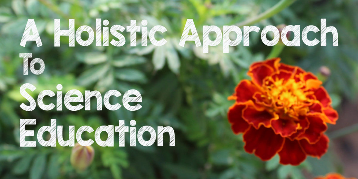 Holistic Approach to Science Education